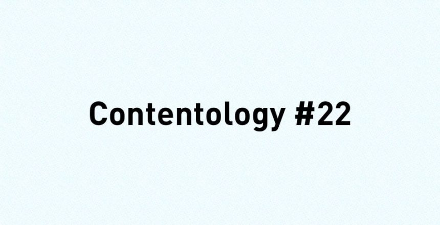 Contentology #22 -
Content Marketing and Valentine’s Day